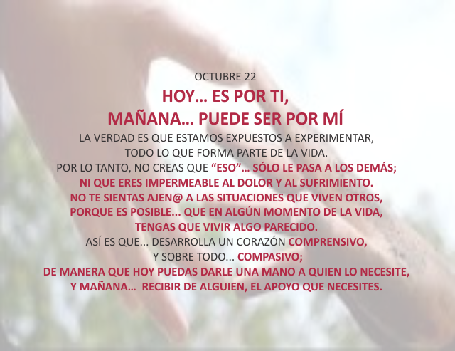 Hoy... es por ti, mañana...puede ser por mí